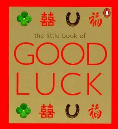 The Little Book Of Good Luck by Anon