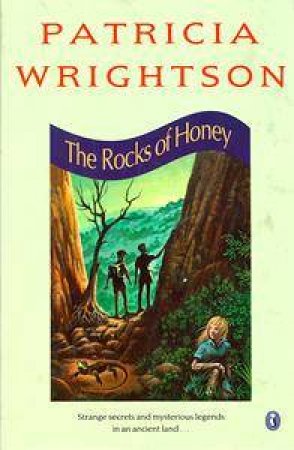 The Rocks of Honey by Patricia Wrightson