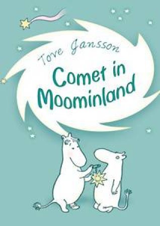 Moomins: Comet In Moominland by Tove Jansson
