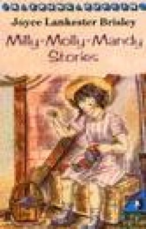 Young Puffin: Milly-Molly-Mandy Stories by Joyce Lankester Brisley