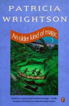 An Older Kind of Magic by Patricia Wrightson