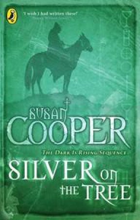 Silver On The Tree by Susan Cooper