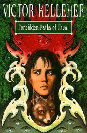 Forbidden Paths Of Thual by Victor Kelleher