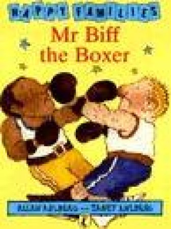 Happy Families Mr Biff The Boxer by Allan Ahlberg