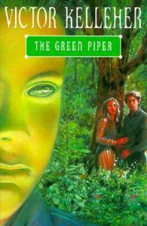 The Green Piper by Victor Kelleher