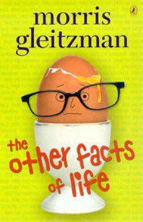 Other Facts of Life by Morris Gleitzman