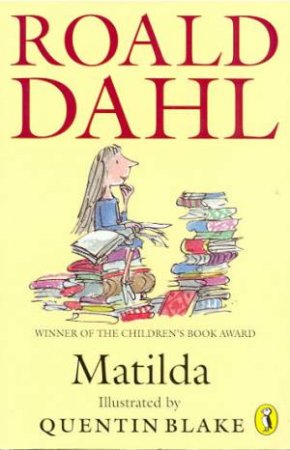 Matilda by Roald Dahl