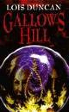 Gallows Hill by Lois Duncan