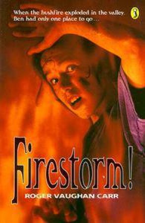 Firestorm! by Roger Vaughan Carr