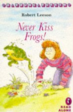 Never Kiss Frogs One Frog Too Many