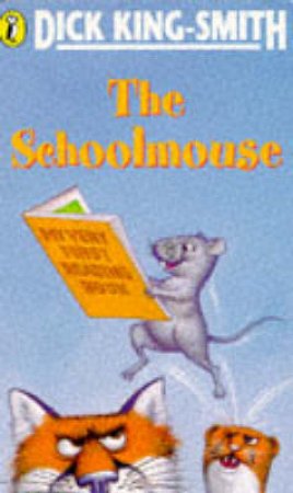 The Schoolmouse by Dick King-Smith