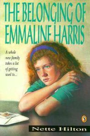 The Belonging of Emmaline Harris by Nette Hilton