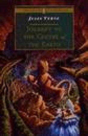 Puffin Classics: Journey To The Centre Of The Earth by Jules Verne