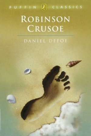 Puffin Classics: Robinson Crusoe by Daniel Defoe
