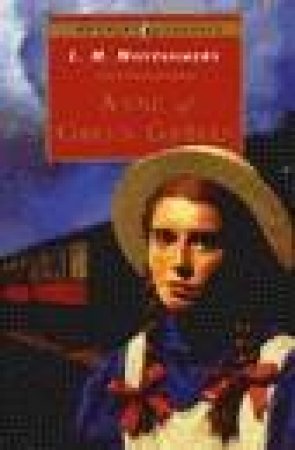 Puffin Classics: Anne Of Green Gables by L M Montgomery