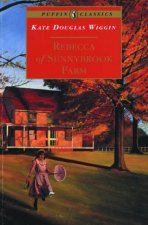 Puffin Classics Rebecca Of Sunnybrook Farm