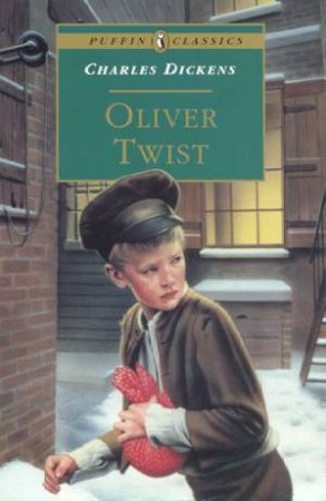 Puffin Classics: Oliver Twist by Charles Dickens