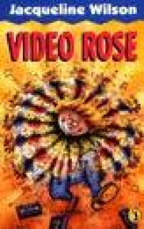 Video Rose by Wilson Jacqueline