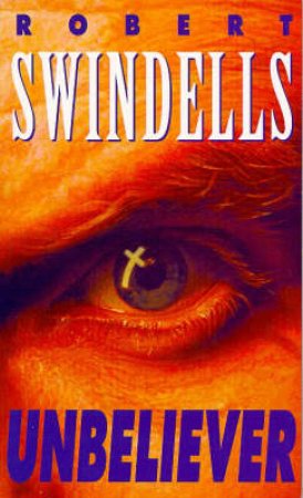 Unbeliever by Robert Swindells