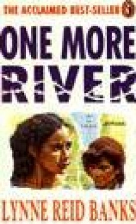 One More River by Lynne Reid Banks