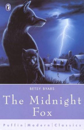 Puffin Modern Classics: The Midnight Fox by Betsy Byars