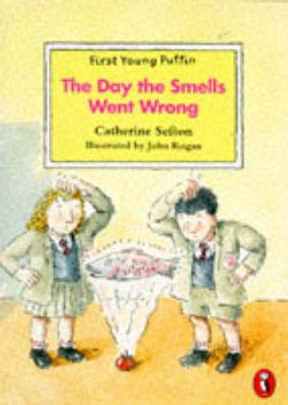 The Day The Smells Went Wrong by Catherine Sefton