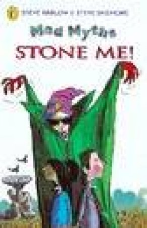 Mad Myths: Stone Me! by Steve Skidmore