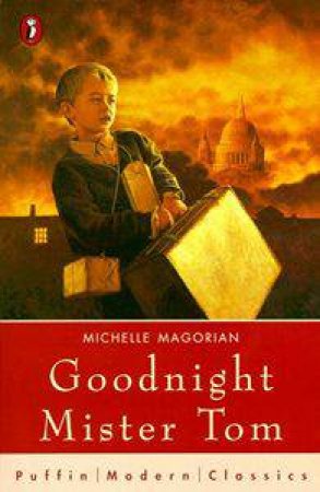 Goodnight Mister Tom by Michelle Magorian