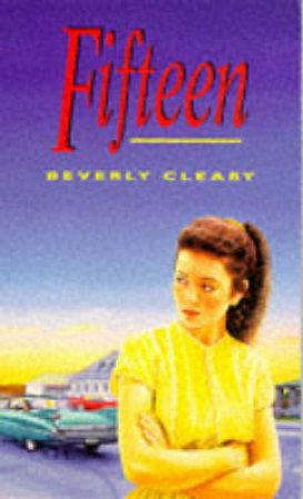 Fifteen by Beverly Cleary