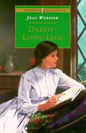 Puffin Classics: Daddy-Long-Legs by Jean Webster