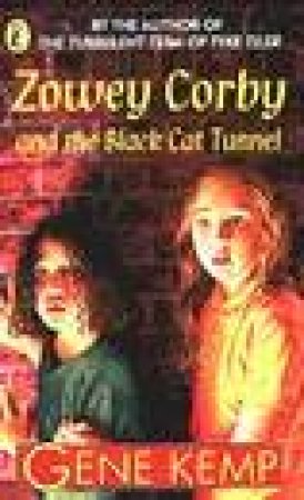 Zowey Corby And The Black Cat Tunnel by Gene Kemp