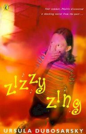 Zizzy Zing by Ursula Dubosarsky