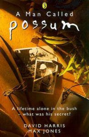 A Man Called Possum by Max Jones