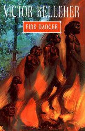 Fire Dancer by Victor Kelleher
