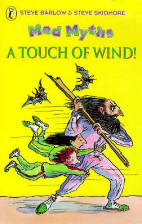 Mad Myths: A Touch of Wind by Steve Barlow