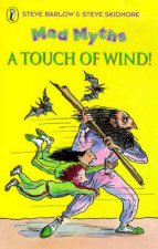 Mad Myths A Touch of Wind