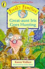 Colour Young Puffin Freaky Families Great Aunt Iris Goes Hunting