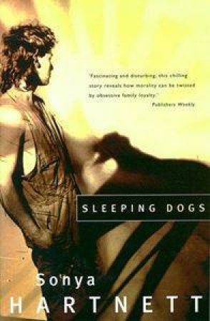 Sleeping Dogs by Sonya Hartnett