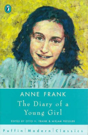 The Diary Of A Young Girl by Anne Frank