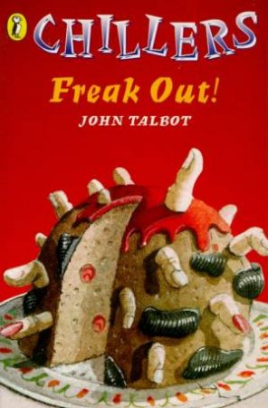 Chillers: Freak Out! by John Talbot