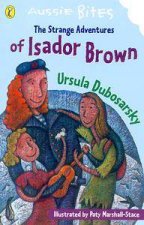 Aussie Bites The Strange Adventures Of Isador Brown