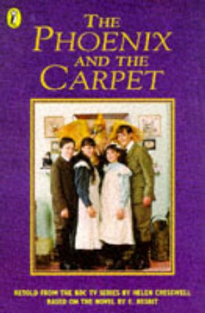 The Phoenix And The Carpet: Junior Novelization by Helen Cresswell