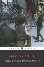 Penguin Classics Ragged Dick  Struggling Upward