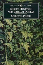 Penguin Classics Selected Poems of Robert Henryson  William Dunbar
