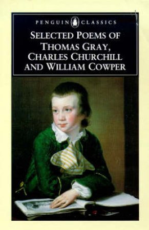 Penguin Classics: Selected Poems of Thomas Gray by Thomas Gray