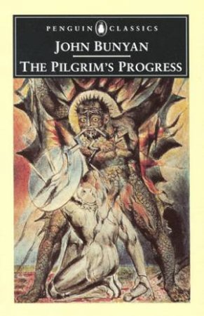 Penguin Classics: The Pilgrim's Progress by John Bunyan