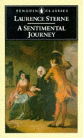 Penguin Classics: A Sentimental Journey Through France & Italy by Laurence Sterne