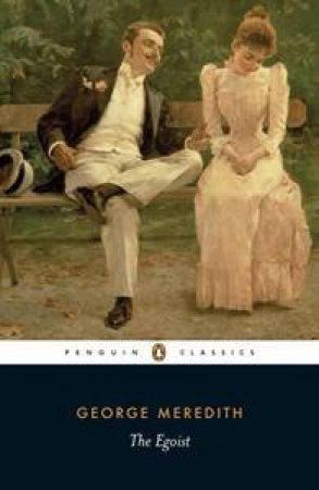 Penguin Classics: The Egoist by George Meredith