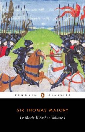 Penguin Classics: Le Morte D'Arthur (Vol. 01) by Thomas Malory