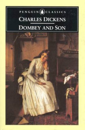 Penguin Classics: Dombey And Son by Charles Dickens